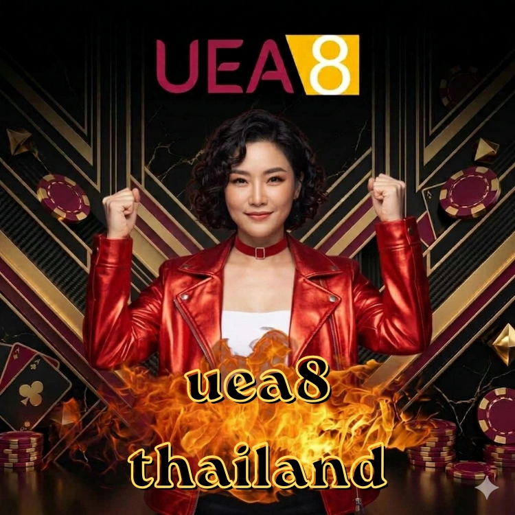 uea8 thailand