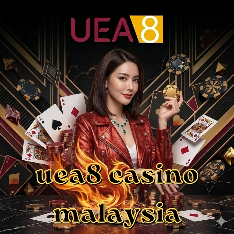 uea8 casino malaysia